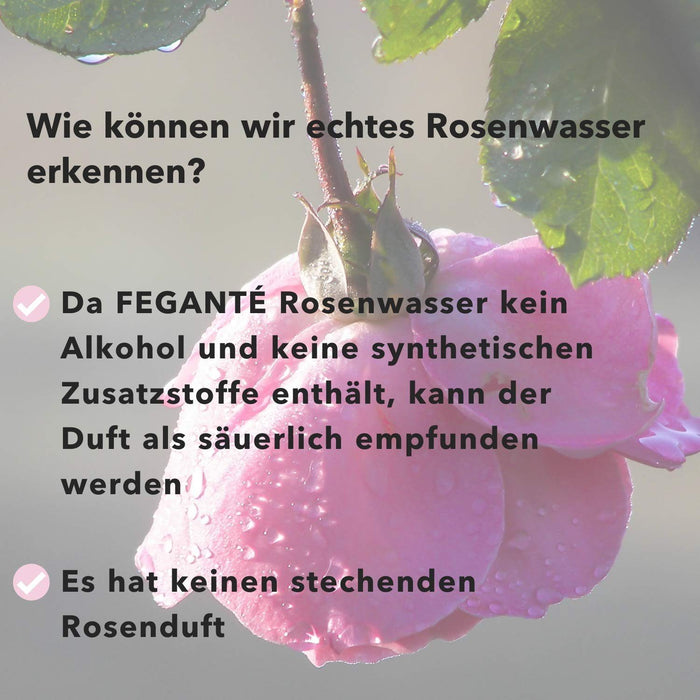 FEGANTÉ Natürliches 100% Rosenwasser | Vegane Naturkosmetik 400 ml | Aus den Blütenblättern der Damaszener-Rosen - echtes Gesichtswasser | Zum Backen und für Lebensmittel geeignet